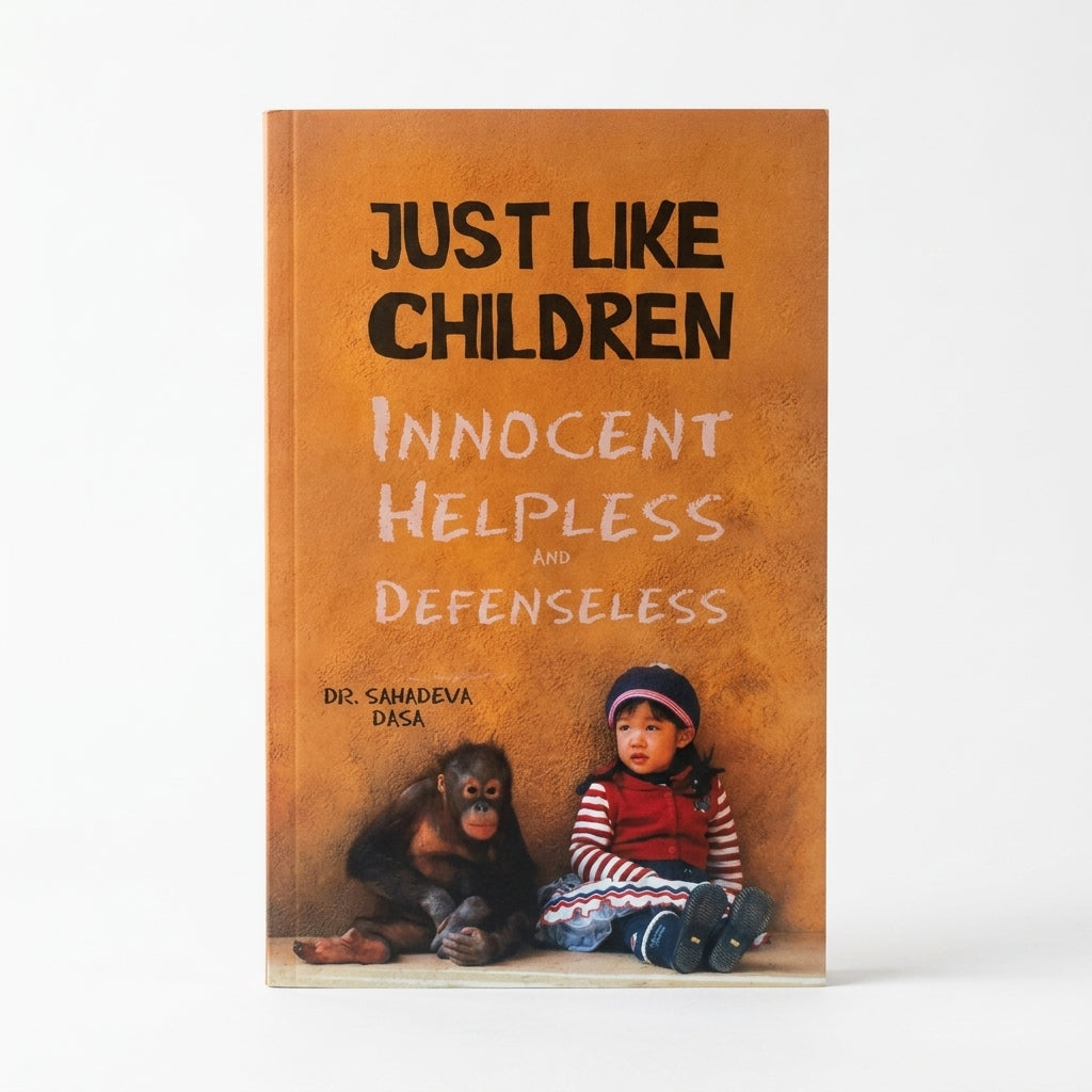 Just Like Children - Innocent, Helpless and Defenseless