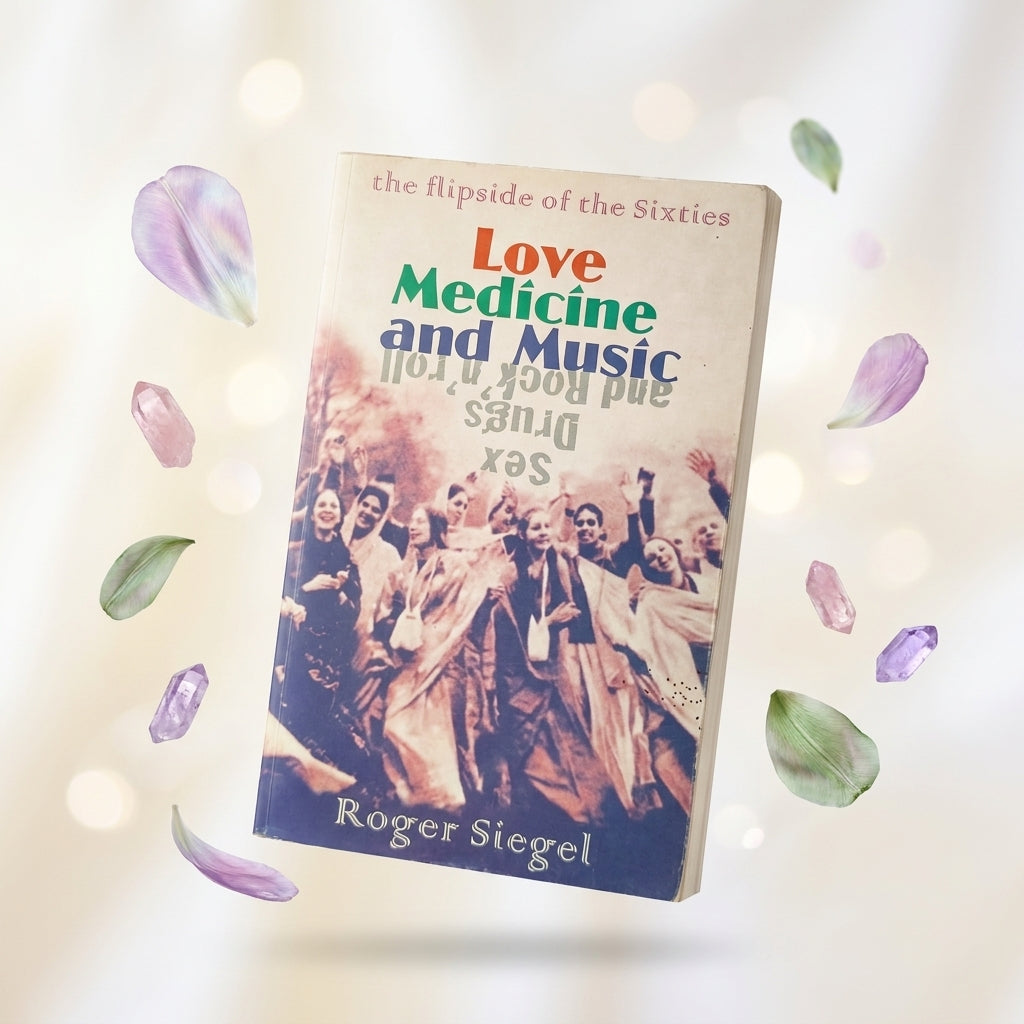 Love Medicine and Music: The Flipside of the Sixties (English)